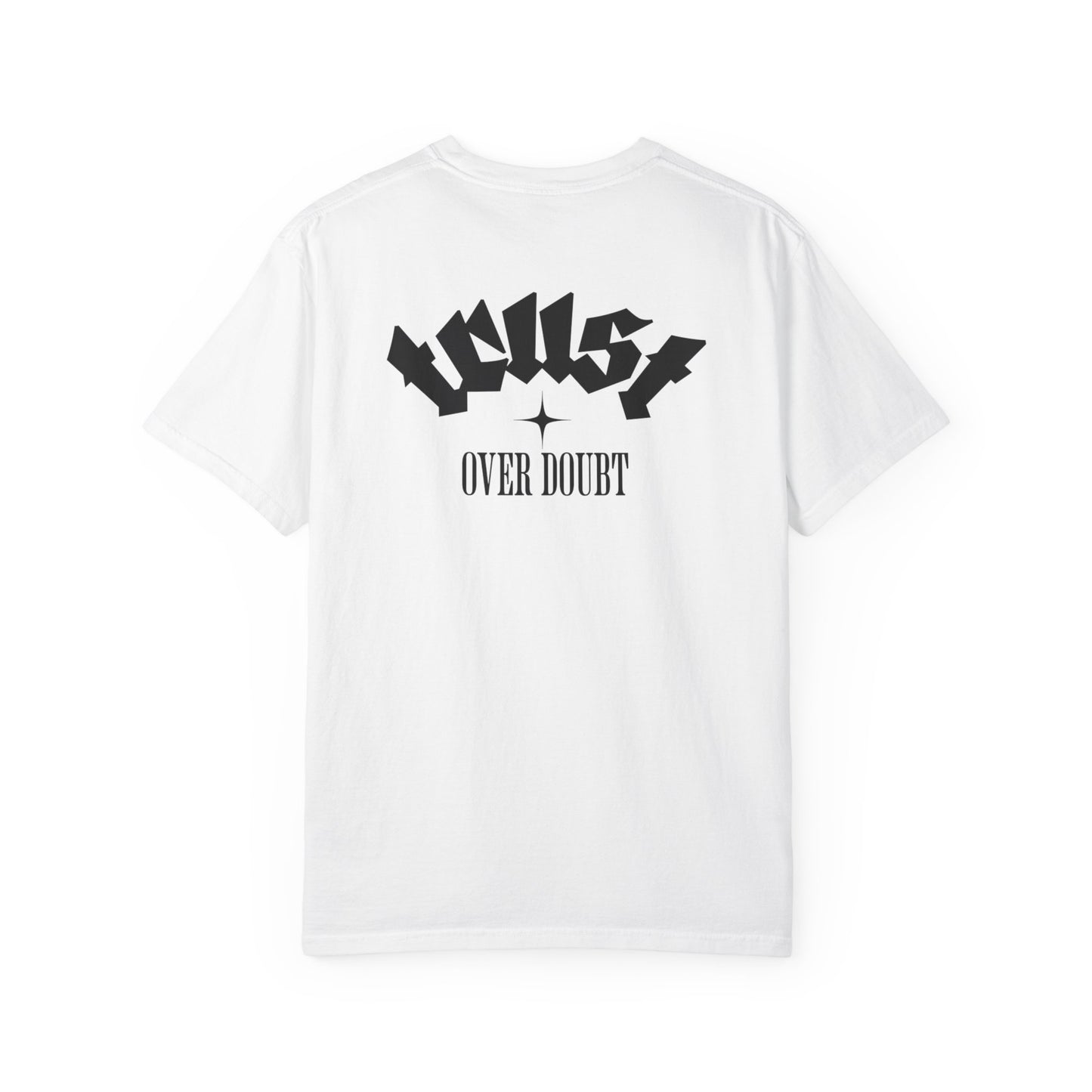 T-shirt streetwear unisexe « Trust Over Doubt »